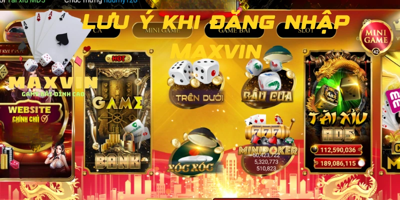 Những lưu ý khi đăng nhập maxvin