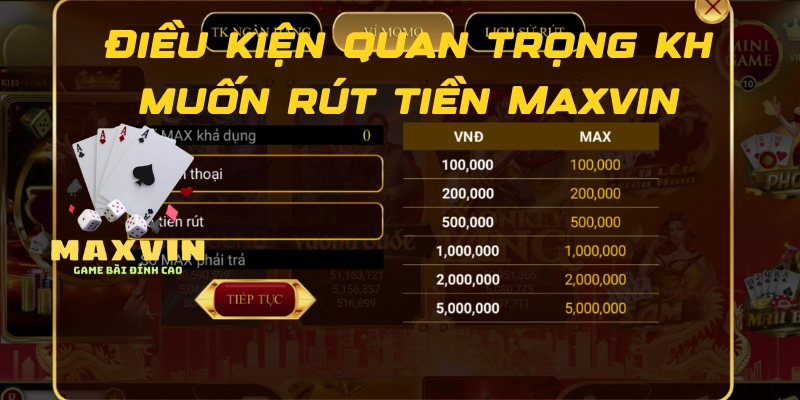 Điều kiện quan trọng khi anh em muốn rút tiền Maxvin 